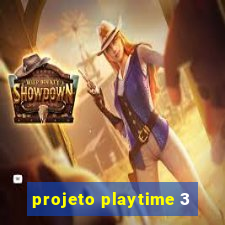 projeto playtime 3